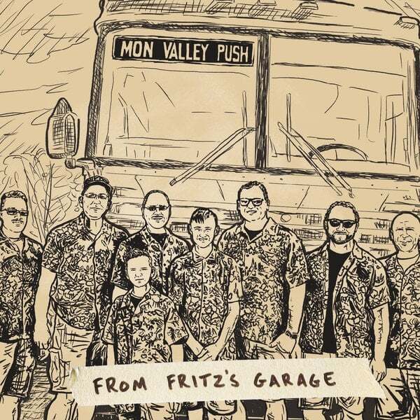 Mon Valley Push - From Fritz's Garage